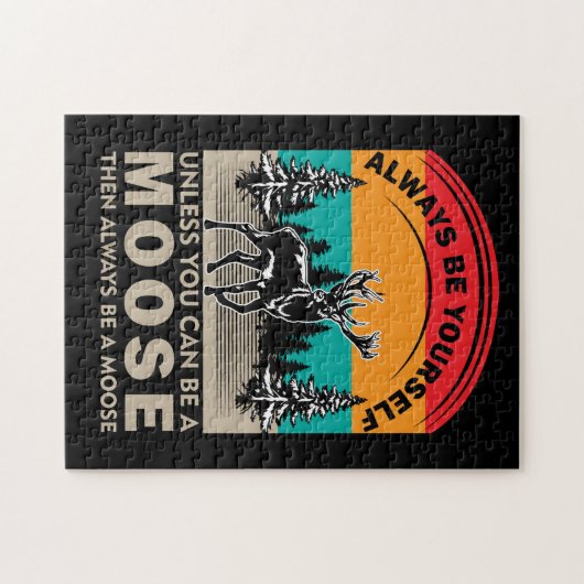 Seien Sie selbst, wenn Sie kein Elch sein können, Puzzle (Horizontal)