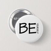 Seien Sie sich Button (Vorne & Hinten)