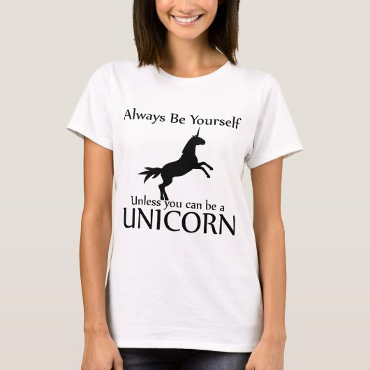 Seien Sie sich Einhorn T-Shirt (Vorderseite)