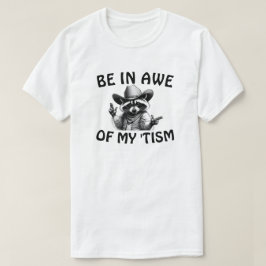 SEIEN SIE SICH IN MEINEM "TISMUS" T-Shirt