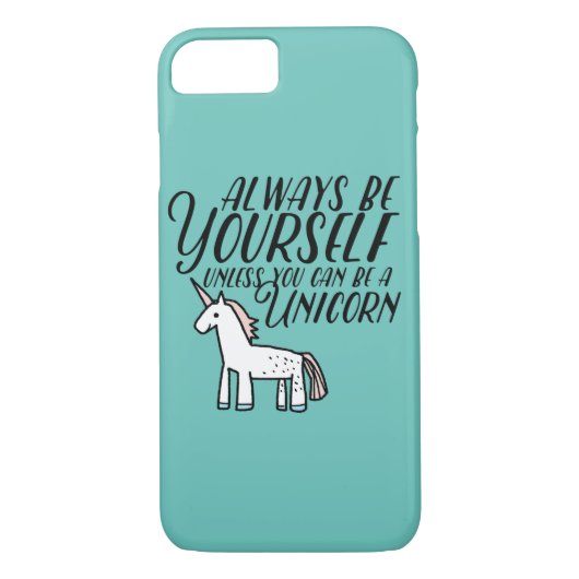 Seien Sie sich oder seien Sie ein Einhorn Case-Mate iPhone Hülle (Rückseite)