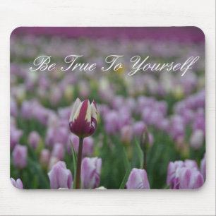 Seien Sie sich selbst treu Mousepad