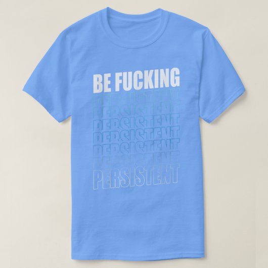 Seien Sie ständig erfolgreich, Hustle und Gym Moti T-Shirt (Design vorne)