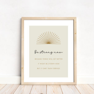 Seien Sie stark, es wird besser, Motivierend Koste Poster