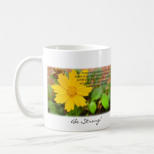Seien Sie stark! Seien Sie mutig! Deuteronomy 31:6 Kaffeetasse (Links)