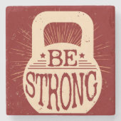 Seien Sie stark Steinuntersetzer (Vorderseite)