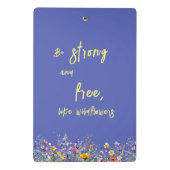 Seien Sie stark und frei wie Wildblumen | Wildblum Mini Klemmbrett (Rückseite)