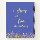 Seien Sie stark und frei wie Wildblumen | Wildblum Notizblock (Rückseite)