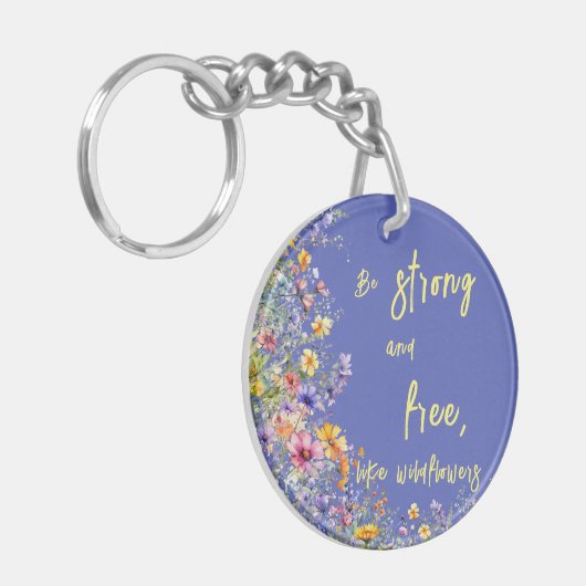 Seien Sie stark und frei wie Wildblumen | Wildblum Schlüsselanhänger (Vorderseite links)