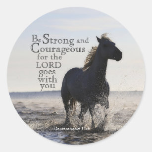 Seien Sie stark und mutig Bibelverse Deut 31 Pferd Runder Aufkleber