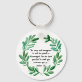 Seien Sie stark und mutig Schlüsselanhänger (Vorderseite)