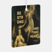 Seien Sie stark und nehmen Sie Herz Ornament Aus Metall (Vorderseite Rechts)