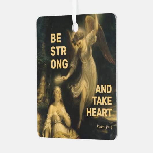 Seien Sie stark und nehmen Sie Herz Ornament Aus Metall (Vorderseite links)