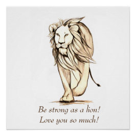 Seien Sie stark wie ein Löwe Poster