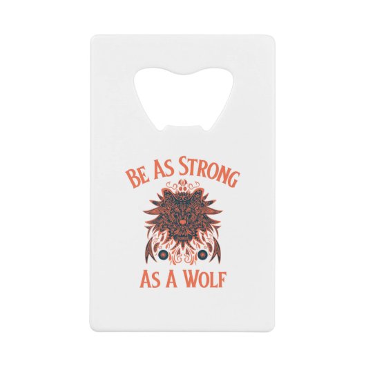 Seien Sie stark wie ein Wolf Geldbeutel Flaschenöffner (Vorderseite)