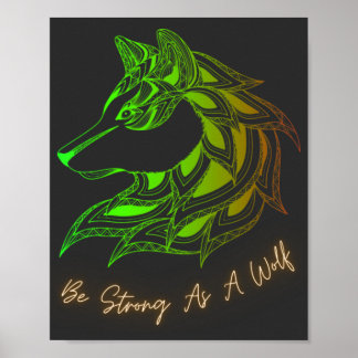 Seien Sie stark wie ein Wolf Poster