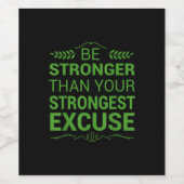 Seien Sie stärker als die stärksten Entschuldigung Weinetikett (Einzelnes Label)