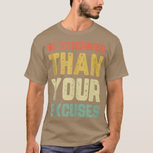 Seien Sie stärker als Ihr Ecuses Gym Motivierend R T-Shirt