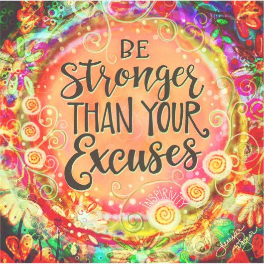 Seien Sie stärker als Ihre Ausreden ermutigt Aufkleber (Vorderseite)