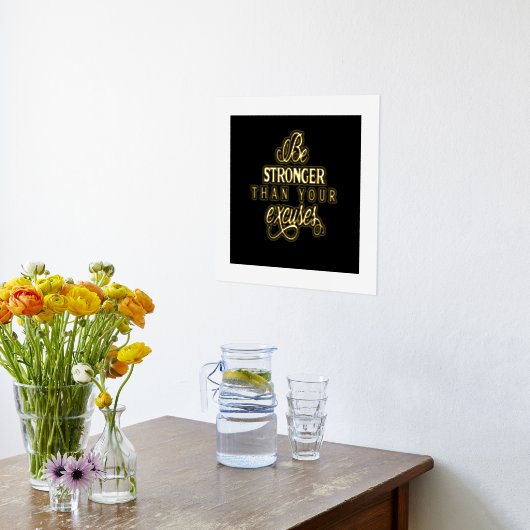 Seien Sie stärker als Ihre Ausreden Foliendrucke (Ablage(Küche))