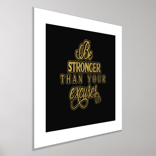 Seien Sie stärker als Ihre Ausreden Foliendrucke (Ablage )