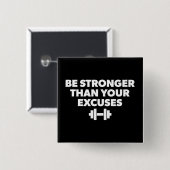 Seien Sie stärker als Ihre Ausreden - Motivation t Button (Vorne & Hinten)