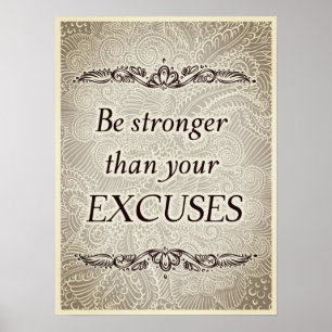 Seien Sie stärker als Ihre Ausreden - Positives Zi Poster