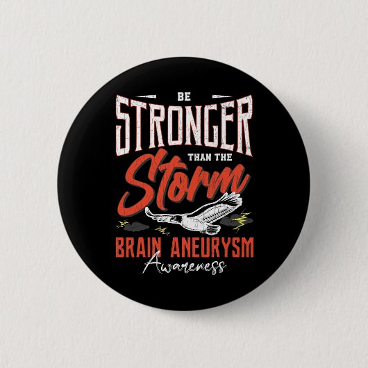 Seien Sie stärker als Storm Brain Aneurysm Awarene Button (Vorderseite)