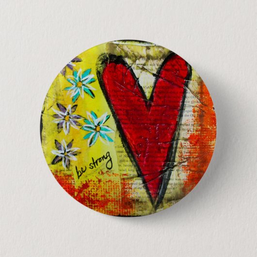 Seien Sie starkes dekoratives Button (Vorderseite)