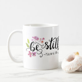 Seien Sie still - Psalm 46:10 Kaffeetasse