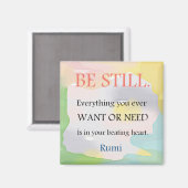 Seien Sie still - Rumi Zitat Magnet (Vorderseite/Rückseite)