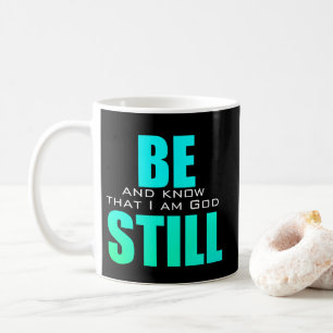 Seien Sie still und kennen Gott Psalm 46 Blau Kaffeetasse