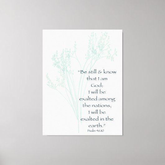 Seien Sie still und kennen Sie das Bibelverse des  Leinwanddruck (Vorderseite)