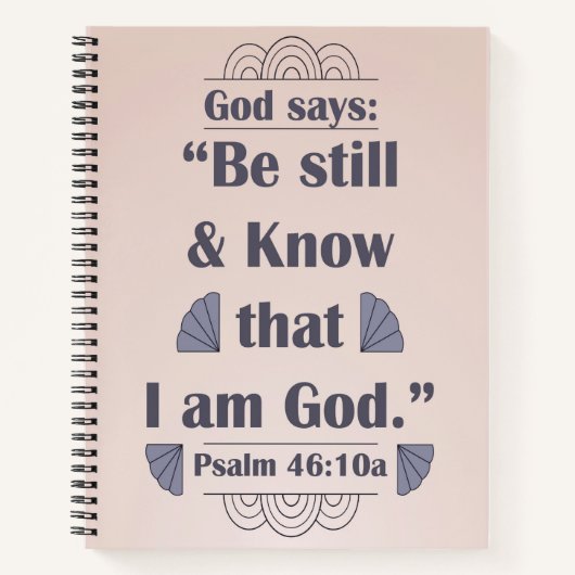 Seien Sie still und kennen Sie Psalm 46:10 Notizblock (Vorderseite)