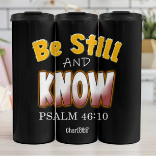 Seien Sie still und kennen Sie PSALM 46:10 Thermosbecher