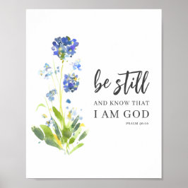 Seien Sie still und kennen Sie Psalm 46 Blumenbibe Poster
