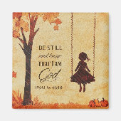 Seien Sie still und wissen ich bin Gott Bible Vers Magnet (Vorne)