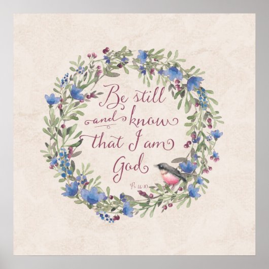 Seien Sie still und wissen - Psalm 46:10 Poster (Vorne)