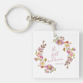 Seien Sie still und wissen Schlüsselanhänger (Vorderseite)