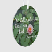Seien Sie still und wissen Sie, dass ich die Chris Ornament (Vorderseite)