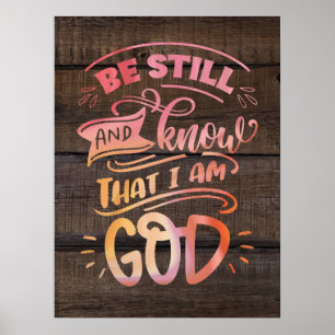 Seien Sie still und wissen Sie, dass ich die Chris Poster