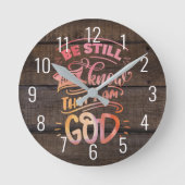 Seien Sie still und wissen Sie, dass ich die Chris Runde Wanduhr (Vorderseite)