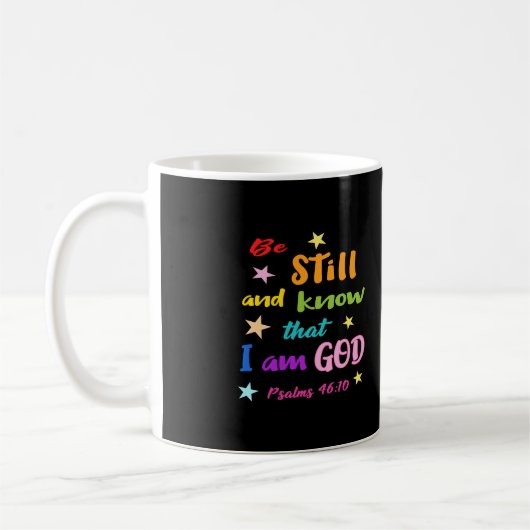 Seien Sie still und wissen Sie, dass ich Gott Bibl Kaffeetasse (Links)