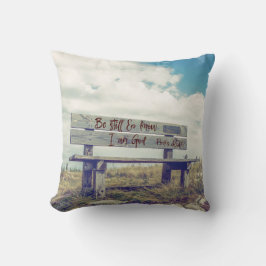 Seien Sie still und wissen Sie, dass ich Gott Bibl Kissen