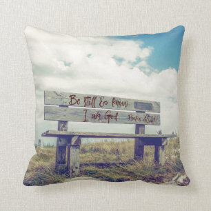 Seien Sie still und wissen Sie, dass ich Gott Bibl Kissen