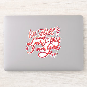Seien Sie still und wissen Sie, dass ich Gott bin Aufkleber