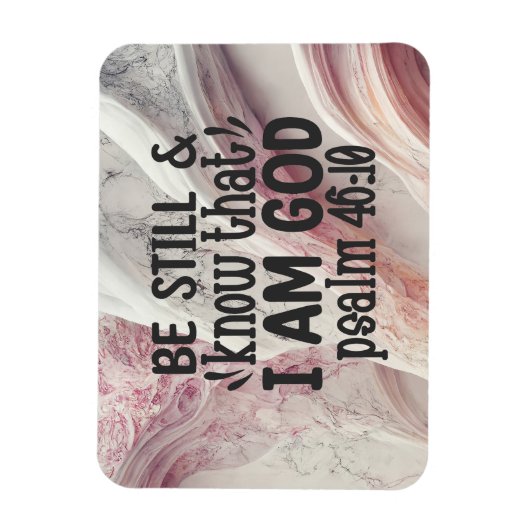 Seien Sie still und wissen Sie, dass ich Gott bin Magnet (Vertikal)