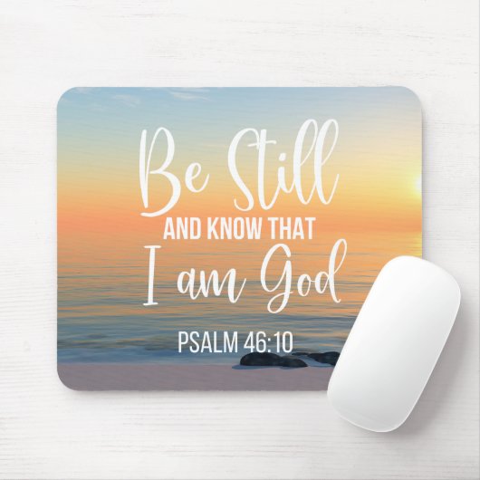 Seien Sie still und wissen Sie, dass ich Gott bin Mousepad (Mit Mouse)