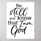 Seien Sie still und wissen Sie, dass ich Gott bin Poster (Vorne)