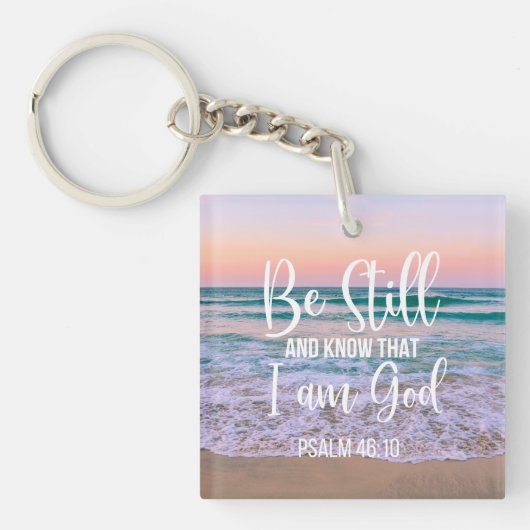 Seien Sie still und wissen Sie, dass ich Gott bin Schlüsselanhänger (Vorderseite)